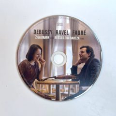 ŽIGA BRANKA BEATA ILONA BARCZA | DEBUSY FAURÉ RAVEL| CD | DESIGN BY E-CREATE | 2023 | 2